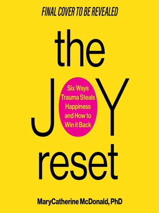 Title details for The Joy Reset by Dr. MaryCatherine McDonald - Available